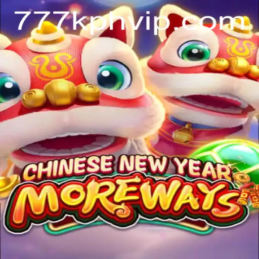 Exploring the Fascinating World of CHINESENEWYEARMOREWAYS and 777K.PH Login