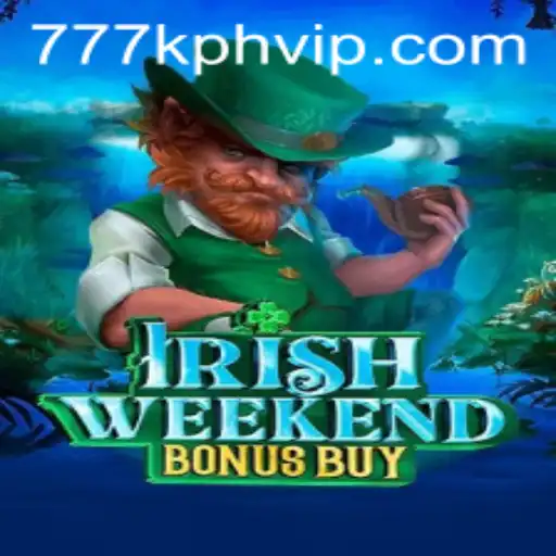 Dive into the World of IrishWeekendBonusBuy with 777K.PH Login