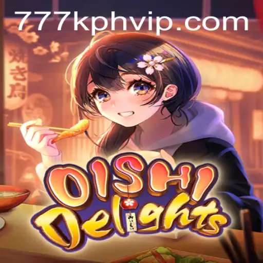 Exploring OishiDelights: A New Gaming Experience with 777K.PH Login